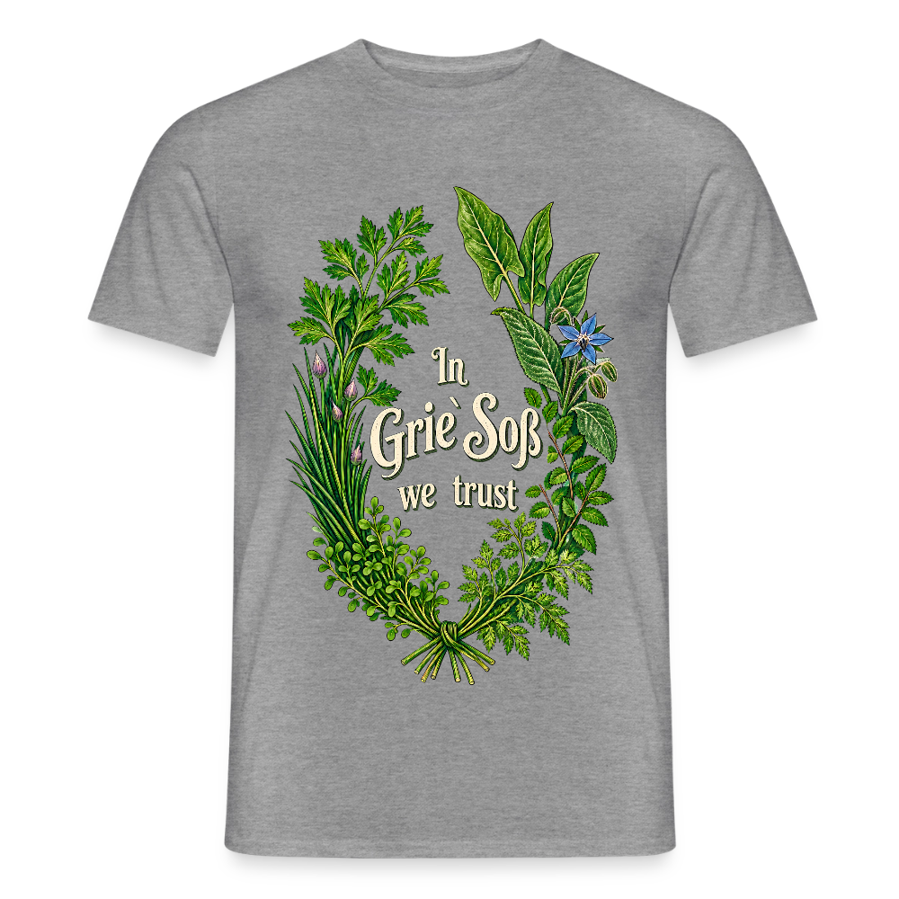 In Grie` Soß we trust - Männer T-Shirt - Graphit meliert
