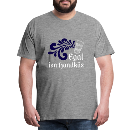 Egal isn Handkäs - Hessisch Mundart - Männer Premium T-Shirt - by Artful Alchemist