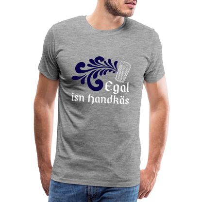 Egal isn Handkäs - Hessisch Mundart - Männer Premium T-Shirt - by Artful Alchemist