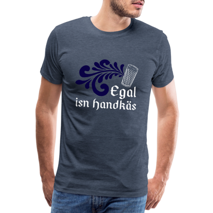 Egal isn Handkäs - Hessisch Mundart - Männer Premium T-Shirt - by Artful Alchemist