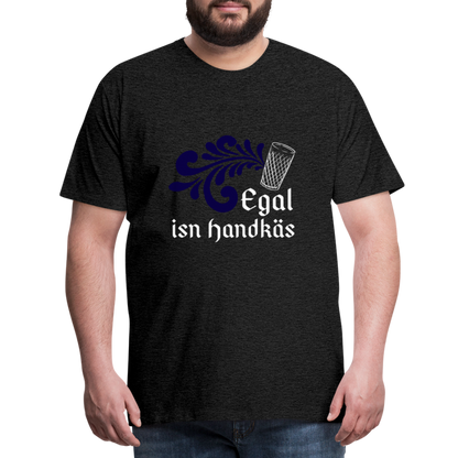 Egal isn Handkäs - Hessisch Mundart - Männer Premium T-Shirt - by Artful Alchemist