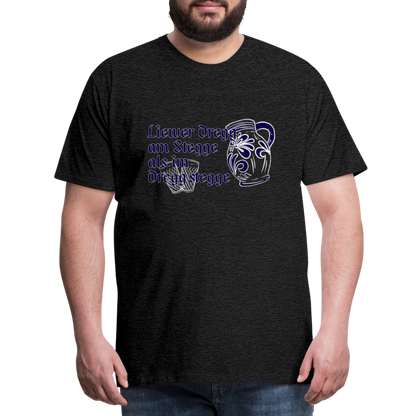 Liewer Dregg am Stegge als im Dregg stegge - Hessisch Mundart - Männer Premium T-Shirt - by Artful Alchemist