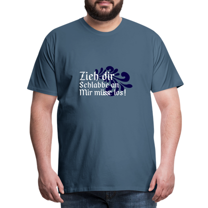 Zieh dir Schlabbe an Mir müsse los - Hessisch Mundart - Männer Premium T-Shirt - by Artful Alchemist
