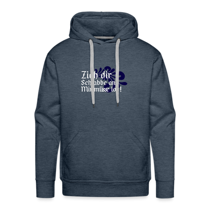 Zieh dir Schlabbe an Mir müsse los - Hessisch Mundart - Männer Premium Hoodie - by Artful Alchemist