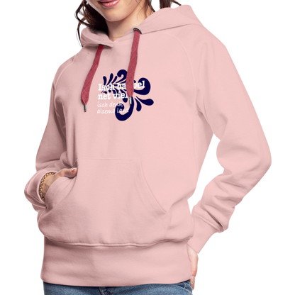 Isch babbel net viel, isch denk alsema laut - Frauen Premium Hoodie - by Artful Alchemist