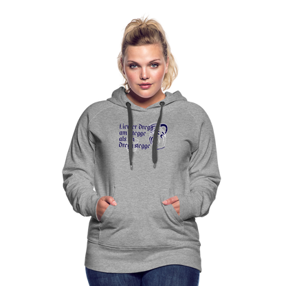 Liewer Dregg am Stegge als im Dregg stegge - Hessisch Mundart - Frauen Premium Hoodie - by Artful Alchemist