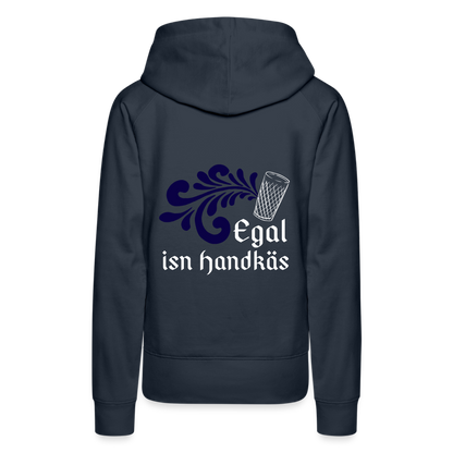 Egal isn Handkäs - Hessisch Mundart - Frauen Premium Hoodie - by Artful Alchemist