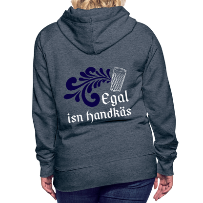 Egal isn Handkäs - Hessisch Mundart - Frauen Premium Hoodie - by Artful Alchemist