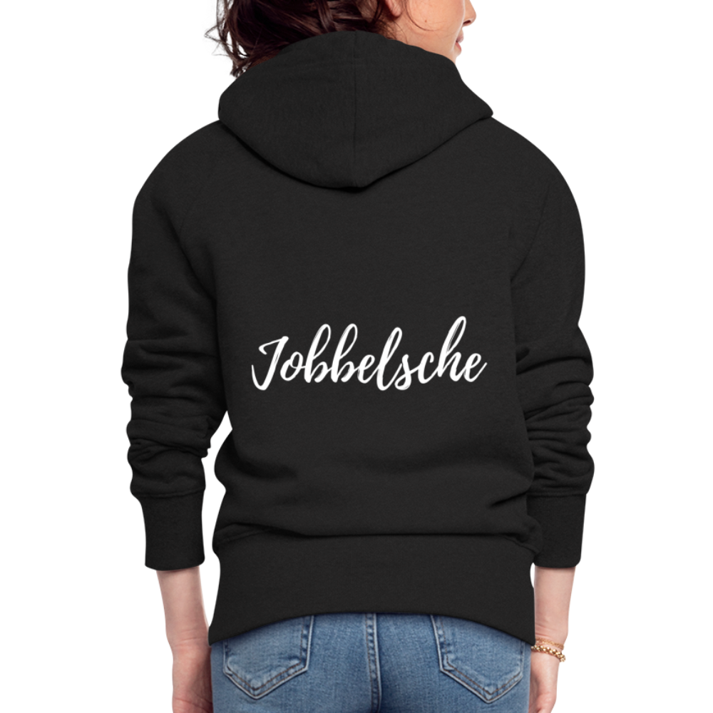 Jobbelsche - Hessisch Mundart - Frauen Premium Kapuzen Jacke - Schwarz