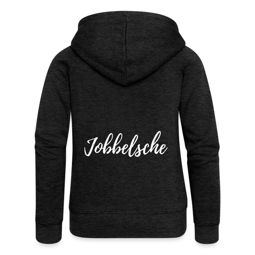 Jobbelsche - Hessisch Mundart - Frauen Premium Kapuzen Jacke - Anthrazit